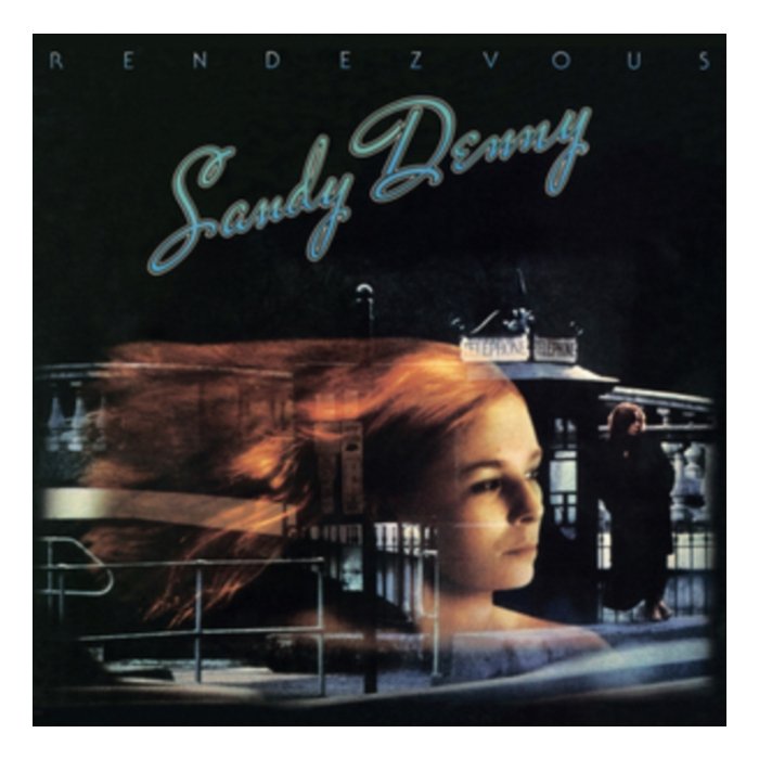 SANDY DENNY - RENDEZVOUS