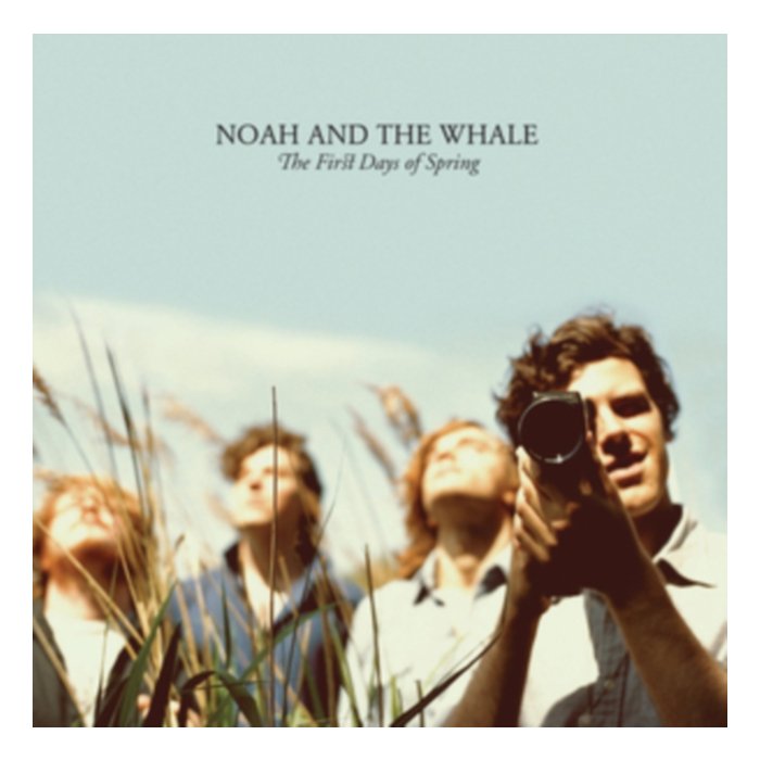 First Days Of Spring - Noah & The Whale