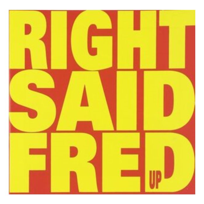 RIGHT SAID FRED - UP