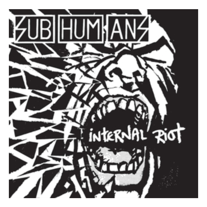 SUBHUMANS - INTERNAL RIOT