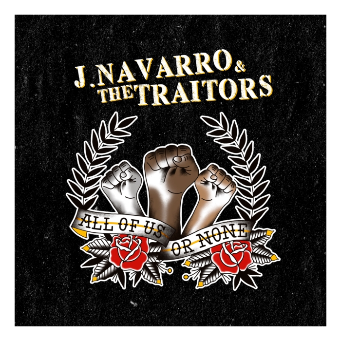 J. NAVARRO & THE TRAITORS - ALL OF US OR NONE (BLACK/YELLOW SWIRL VINYL)