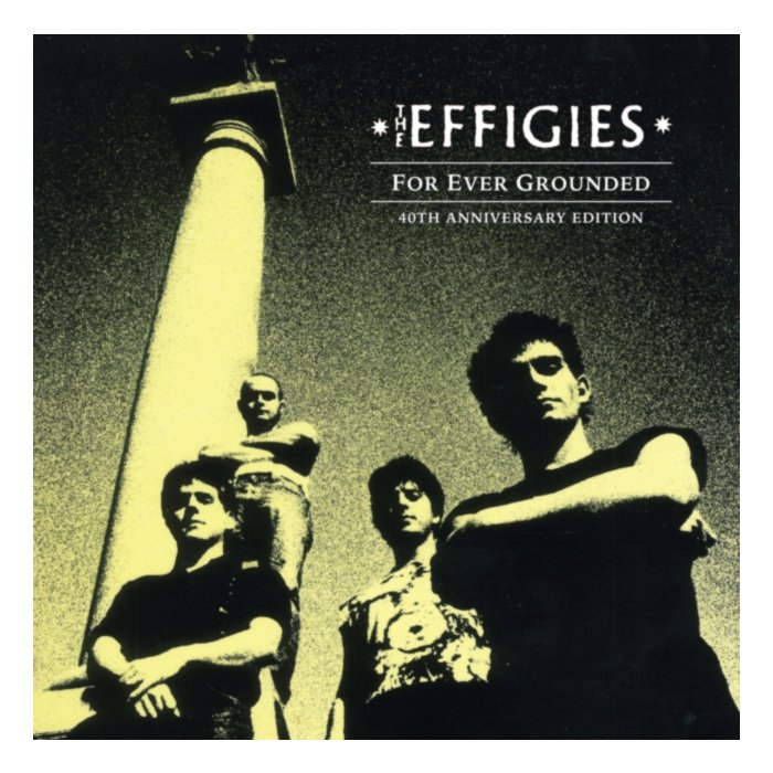 For Ever Grounded (40Th Anniversary Edition) (Marble Vinyl) (I) - Effigies