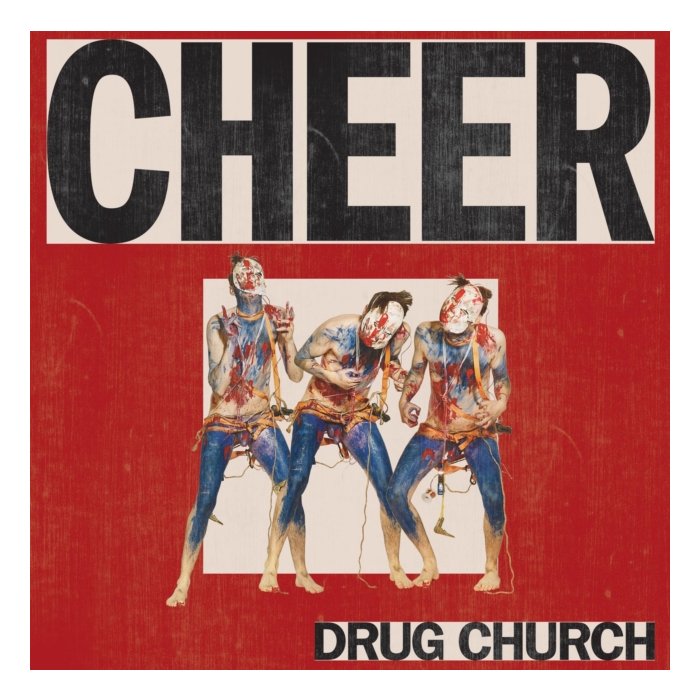 DRUG CHURCH - CHEER (I)