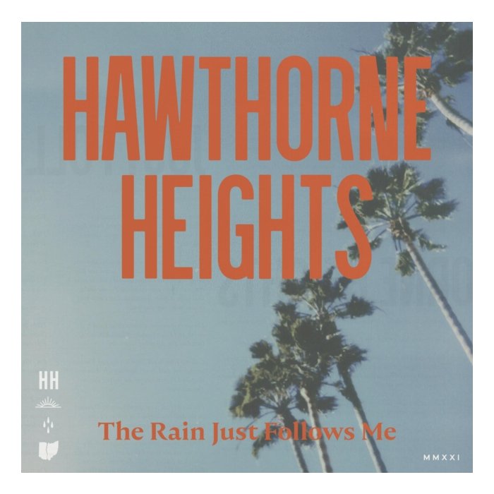 HAWTHORNE HEIGHTS - RAIN JUST FOLLOWS ME