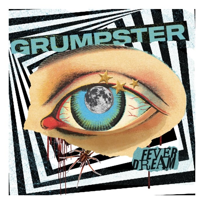 GRUMPSTER - FEVER DREAM
