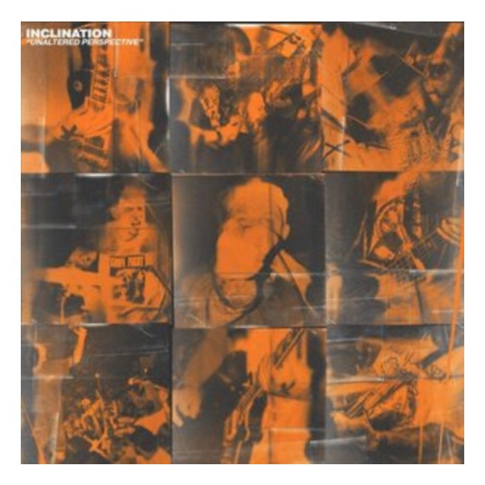 INCLINATION - UNALTERED PERSPECTIVE