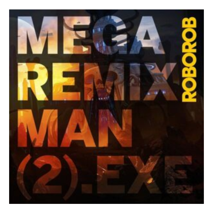 Roborob - Mega Remix Man (2).Exe (Clear Vinyl)