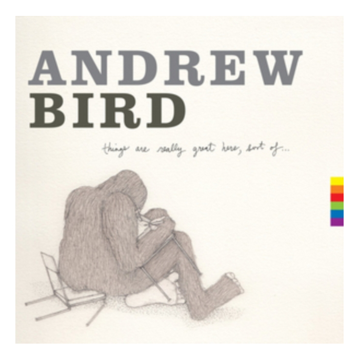 Andrew Bird - Things Are Really Great Here Sort Of