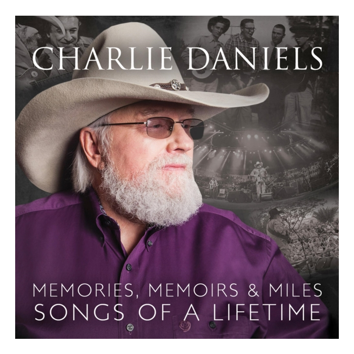 Charlie Daniels - Memories Memoirs & Miles: Songs Of A Lifetime