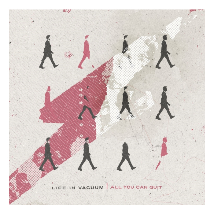 LIFE IN VACUUM - ALL YOU CAN QUIT