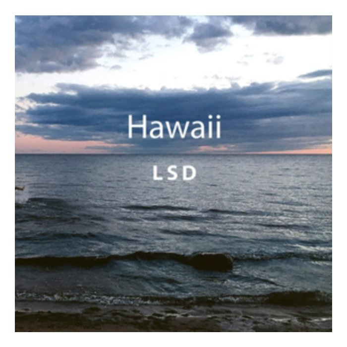 LSD - HAWAII