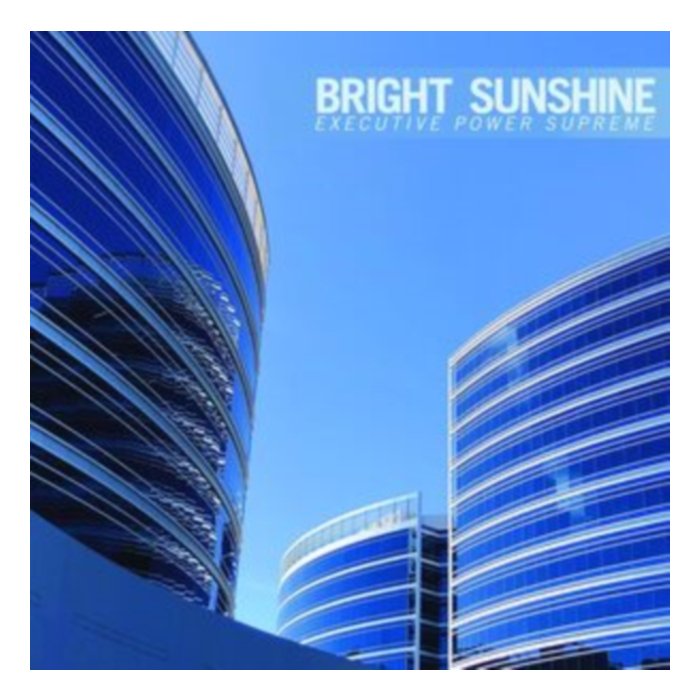 Executive Power Supreme - Bright Sunshine