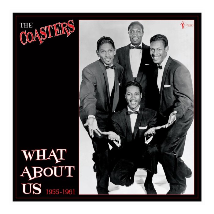 COASTERS - WHAT ABOUT US: BEST OF 1955-61