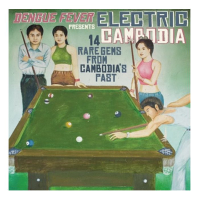 VARIOUS ARTIST - DENGUE FEVER PRESENTS - ELECTRIC CAMBODIA