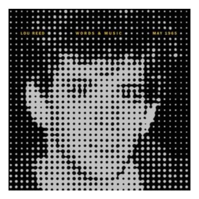 Words & Music, May 1965 - Lou Reed