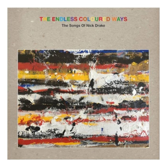 Endless Coloured Ways: The Songs Of Nick Drake - The Singles Collection (Rsd 2024) - Various Artists & Nick Drake