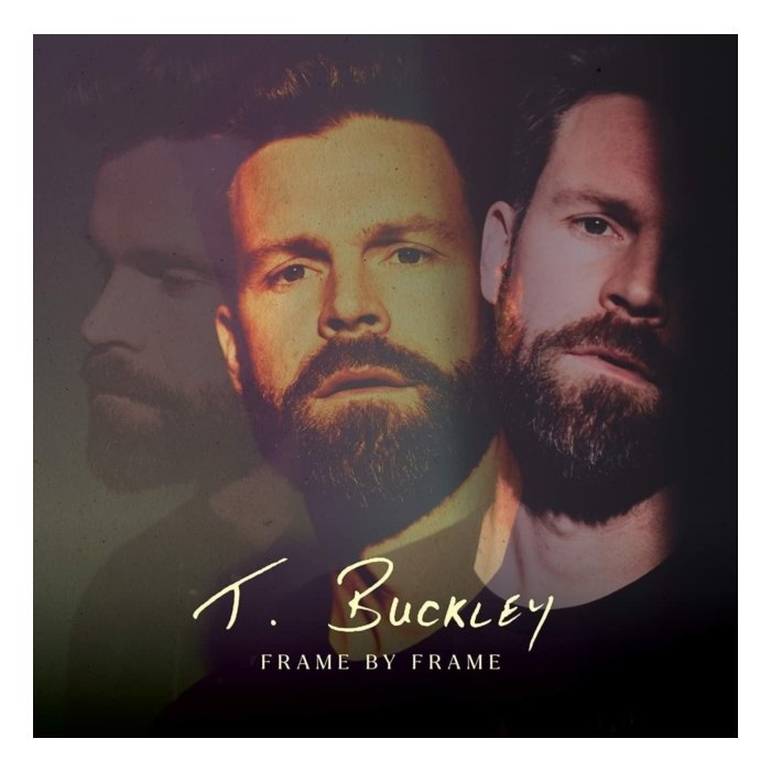 T. BUCKLEY - FRAME BY FRAME