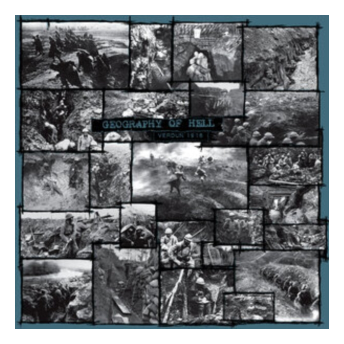 GEOGRAPHY OF HELL - VERDUN