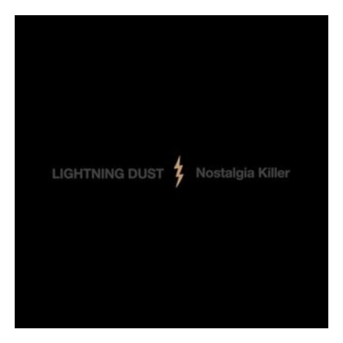 LIGHTNING DUST - NOSTALGIA KILLER (COSMIC AMBER VINYL)