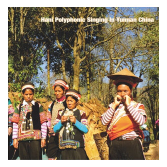 Hani Polyphonic Singing In Yunnan China - Various Artists