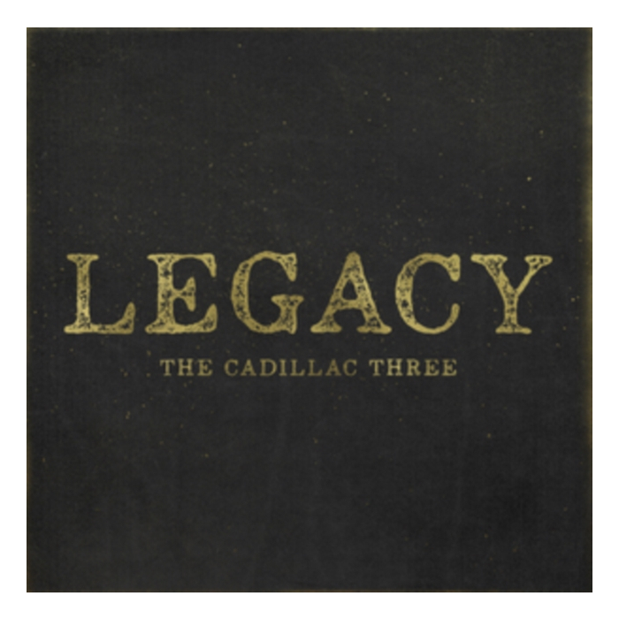 CADILLAC THREE - LEGACY (LP)