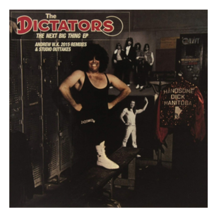 Next Big Thing: 2015 Remixes/Outtakes (Red Opaque Vinyl) - Dictators