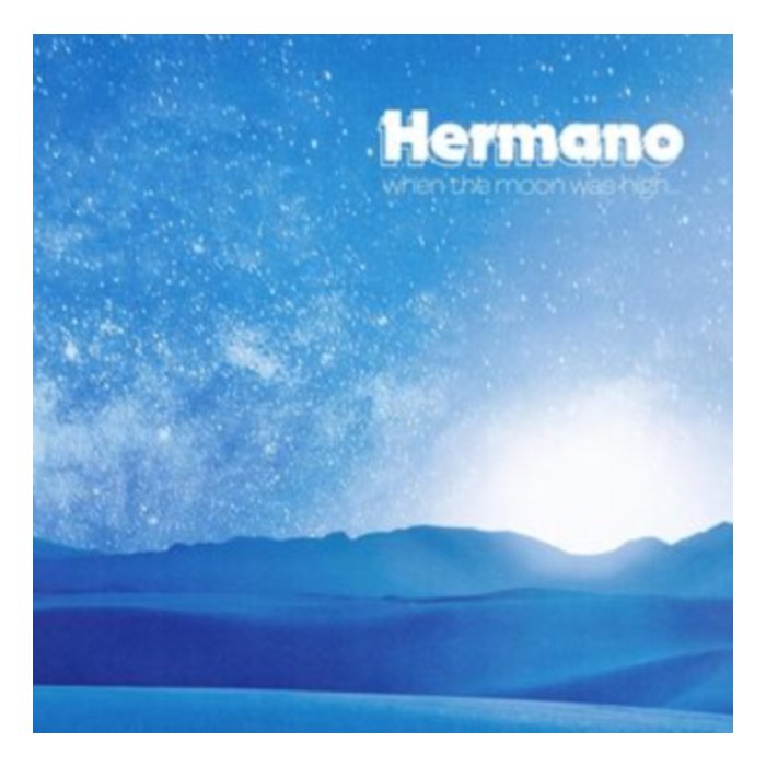 When The Moon Was High - Hermano