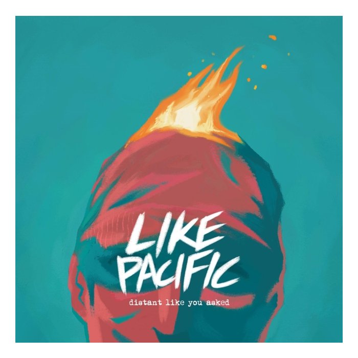LIKE PACIFIC - DISTANT LIKE YOU ASKED