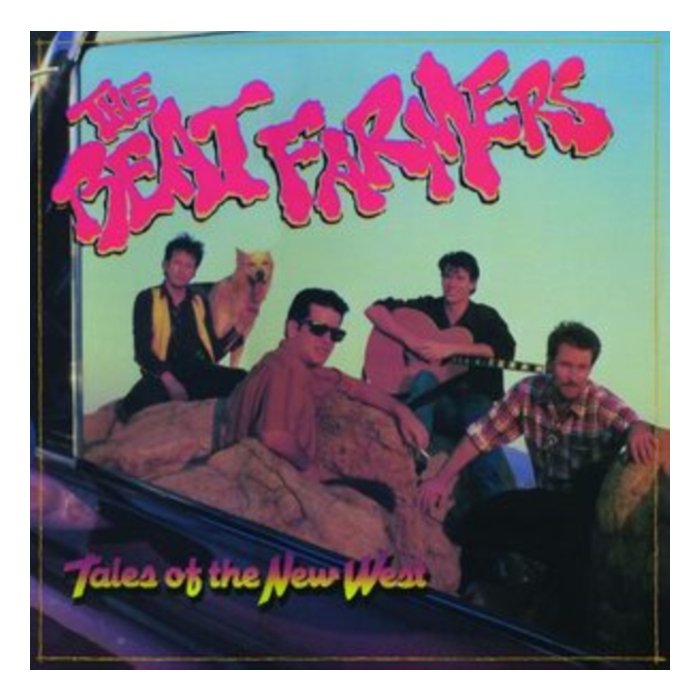 Beat Farmers - Tales Of The New West