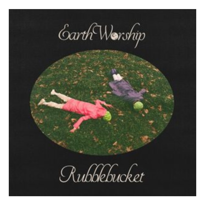 RUBBLEBUCKET - EARTH WORSHIP
