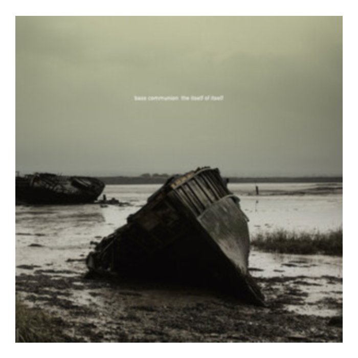 Itself Of Itself - Bass Communion