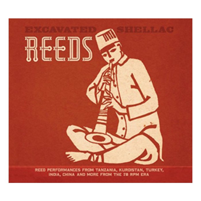 VARIOUS ARTISTS - EXCAVATED SHELLAC: REEDS