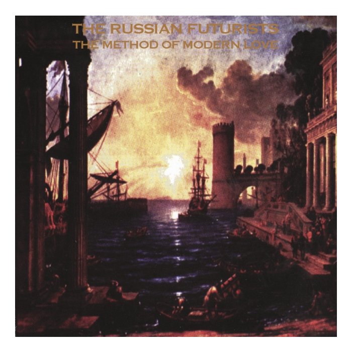 RUSSIAN FUTURISTS - METHOD OF MODERN LOVE