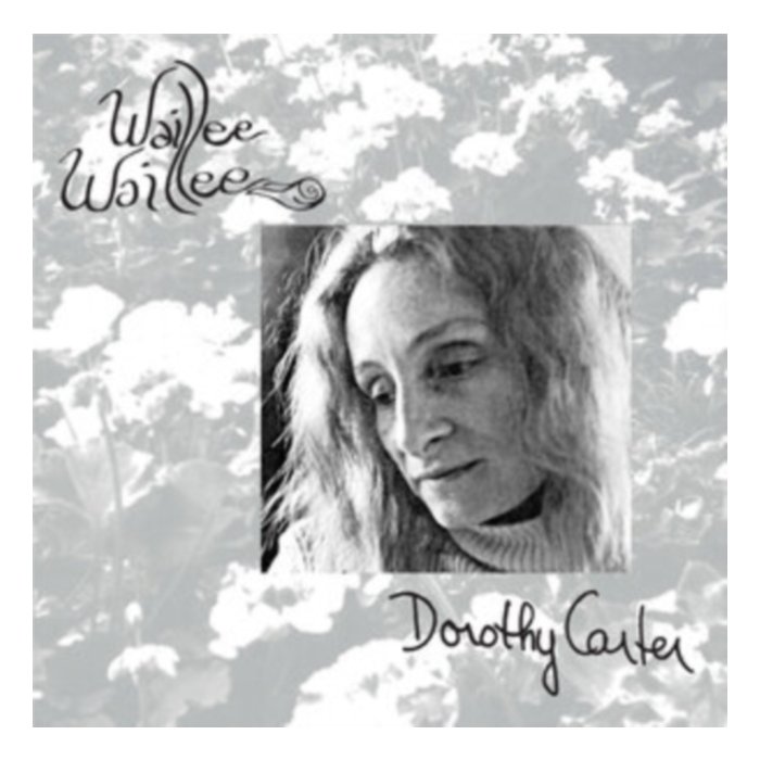 Waillee Waillee - Dorothy Carter