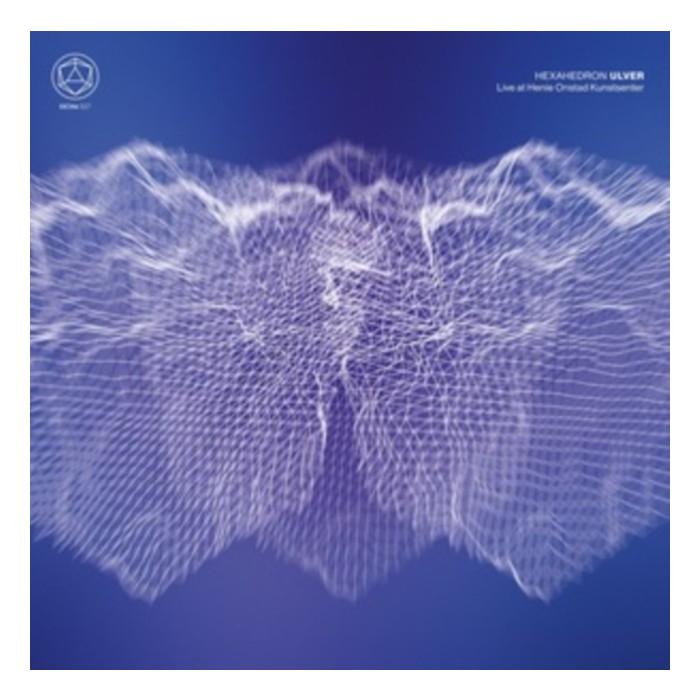 Hexahedron - Live At Henie Onstad Kunstsenter (2Lp) - Ulver