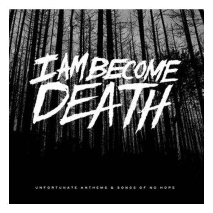 I Am Become Death - Unfortunate Anthems & Songs Of No Hope (Tri-Color Vinyl)