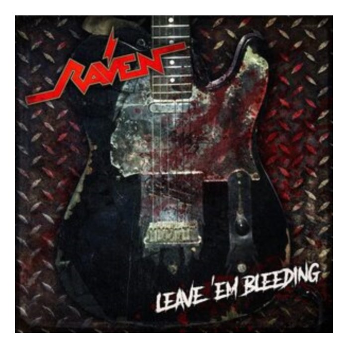 RAVEN - LEAVE EM BLEEDING