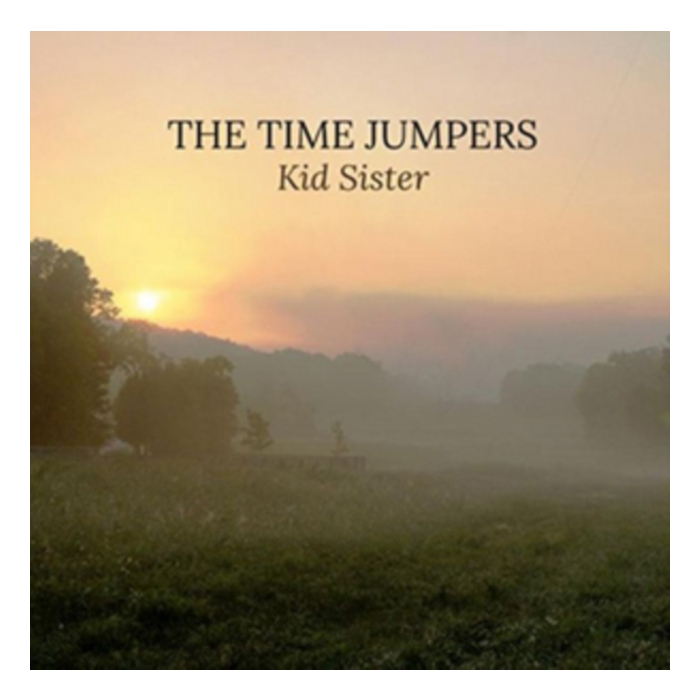 TIME JUMPERS - KID SISTER