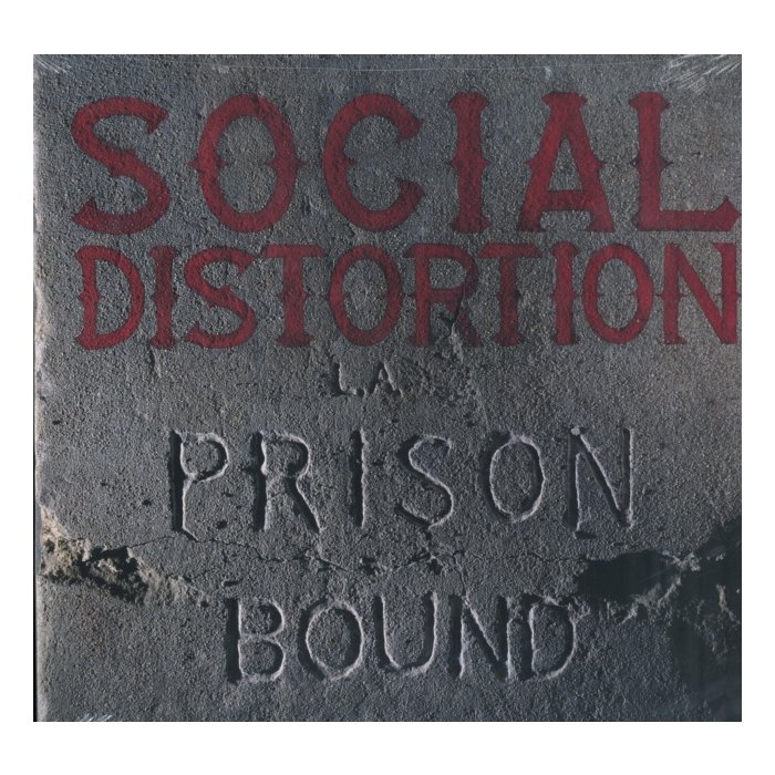 SOCIAL DISTORTION - PRISON BOUND