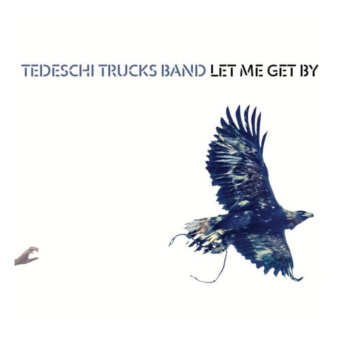 TEDESCHI TRUCKS BAND - LET ME GET BY