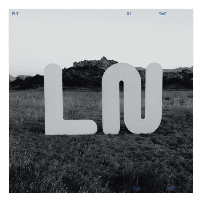 LOCAL NATIVES - BUT I'LL WAIT FOR YOU