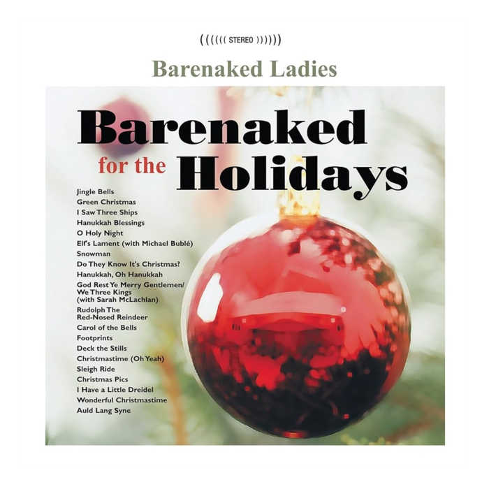 Barenaked For The Holidays  - Barenaked Ladies