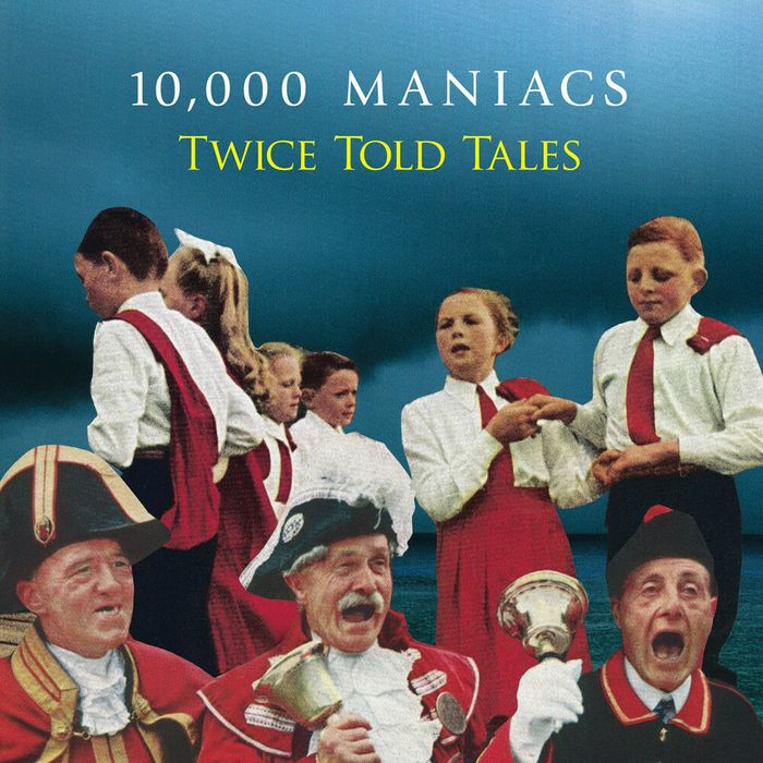 10,000 MANIACS - TWICE TOLD TALES