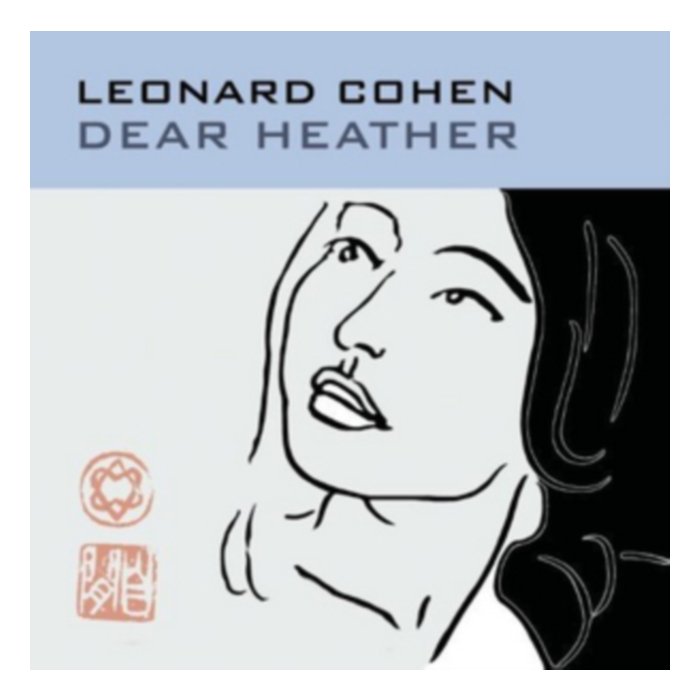 Dear Heather - Leonard Cohen