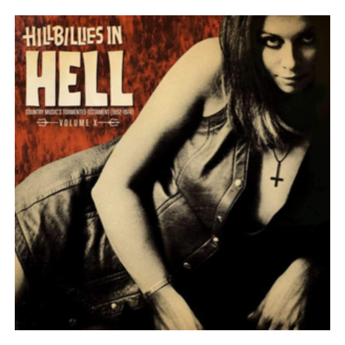 VARIOUS ARTISTS - HILLBILLIES IN HELL: VOLUME X (DELUXE GATEFOLD/LINER NOTES BY ALVIN LUCIA/RANDOM COLOR VINYL)