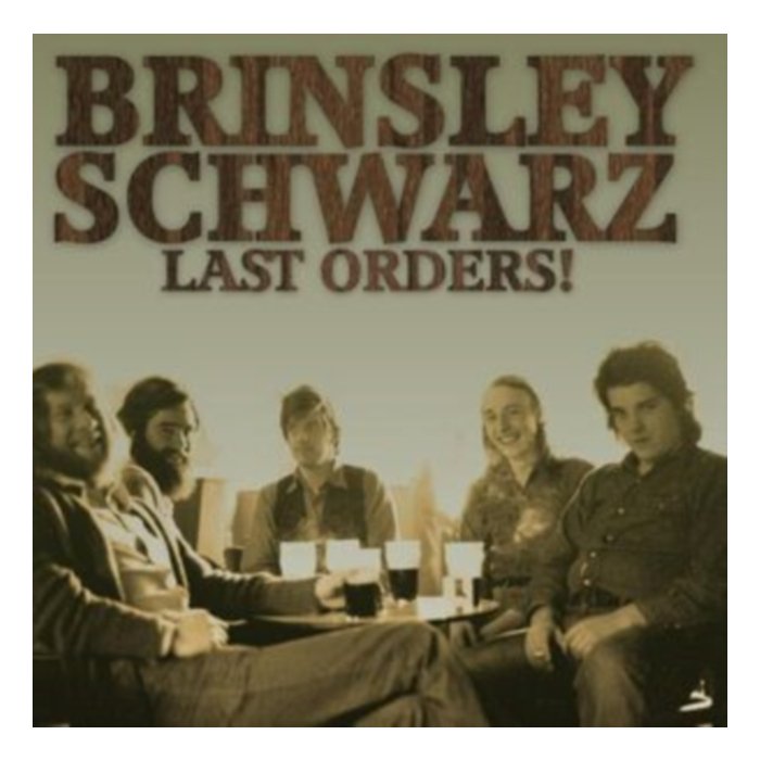 Last Orders - Brinsley Schwarz