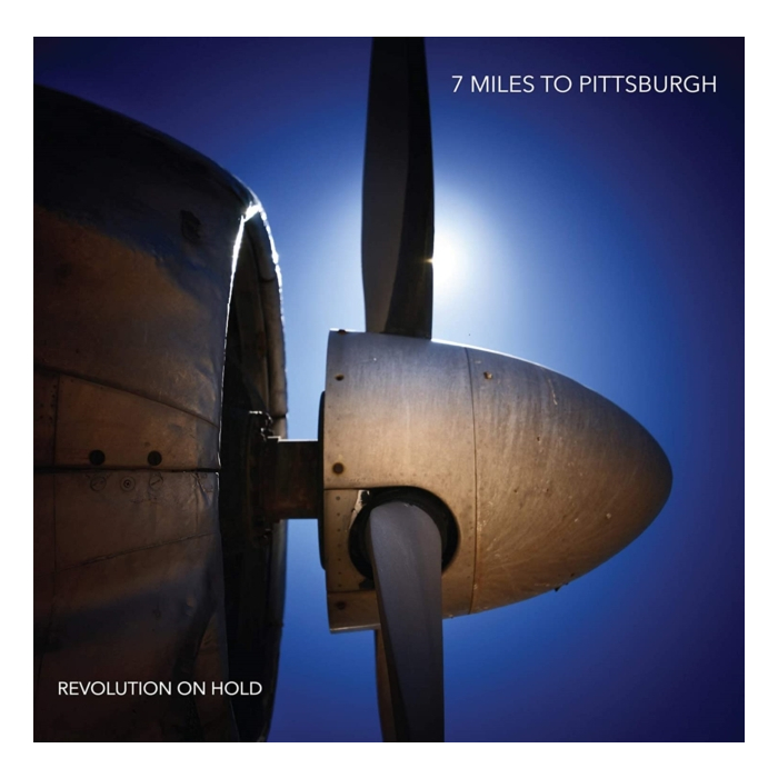 Revolution On Hold - 7 Miles To Pittsburgh