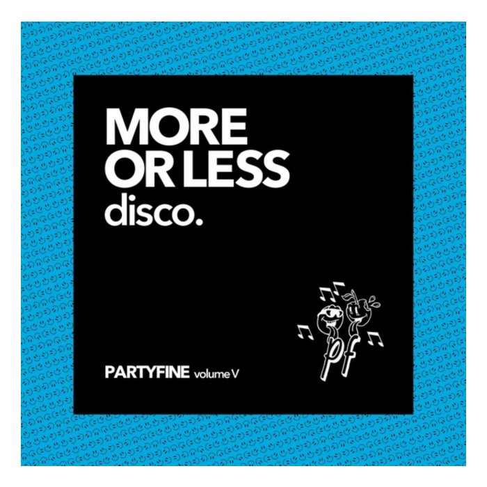 VARIOUS ARTISTS - MORE OR LESS DISCO - PARTYFINE VOL. V