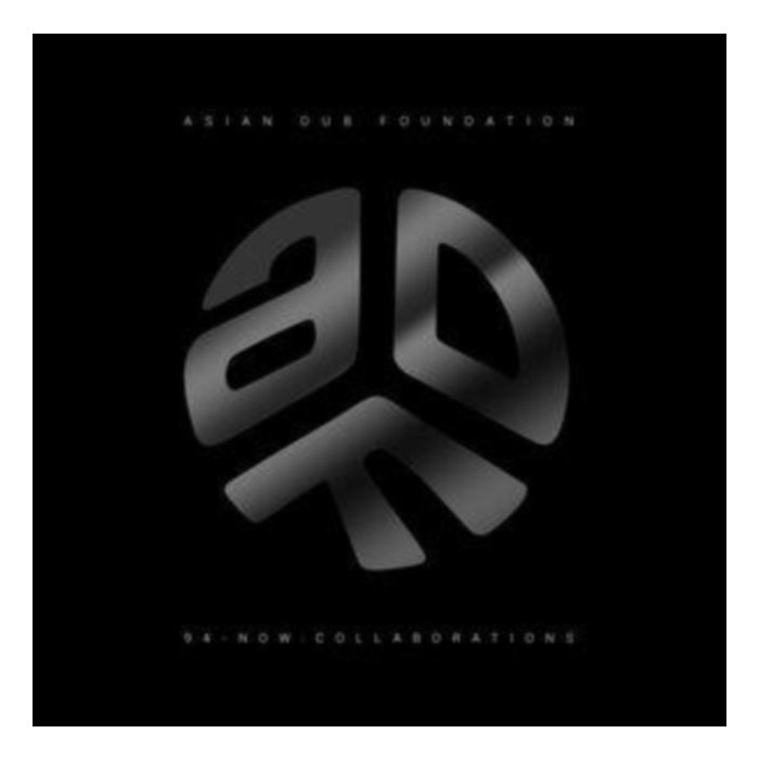 94-Now: Collaborations - Asian Dub Foundation