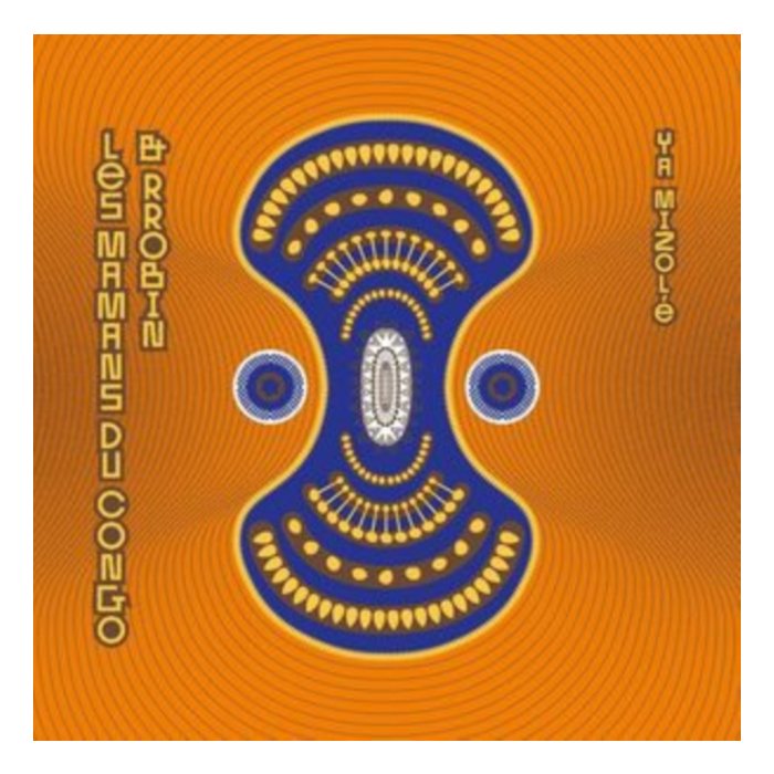 LES MAMANS DU CONGO & RROBIN - YA MIZOLE (CLEAR WITH ORANGE SPLATTER VINYL)